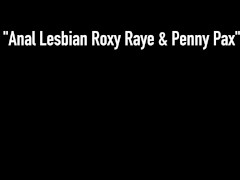 Video Anal Tongue Fucking Penny Pax & Roxy Raye Enjoy Anus Juice!