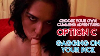 Votre BBW Camgirl: Choisissez votre propre aventure Cumming: Option C - Bâillonnement sur votre bite