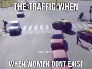 Traffic when Women don't Exist
