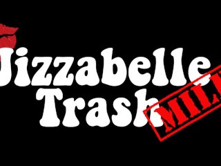 jizzabelle trash, smoking fetish, big dick, small tits