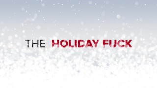 The Holiday Fuck teaser 