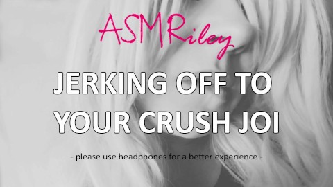 EroticAudio - ASMR Jerking Off To Your Crush JOI, Audio Only, Masturbation