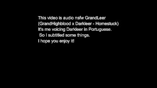 [DUB/ASMR - Homestuck] GrandLeer (apenas voz darkleer)