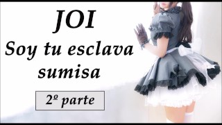 Part 2 Of I Am Your Slave In Spanish ASMR JOI