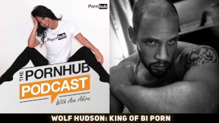 The Pornhub Podcast 46 Wolf Hudson, Koning Van Bi-Porno