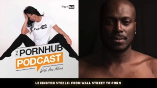The Pornhub Podcast 18 Lexington Steele De Wall Street A