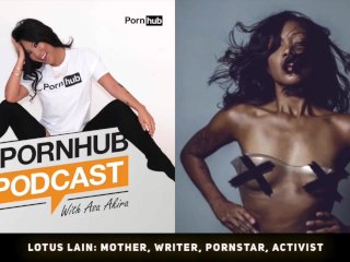lotus lain, mother, thepornhubpodcast, pornstar
