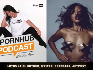 52. Lotus Lain: Mother, Writer, Pornstar, Activist