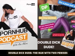 10.	Double Dick Dude: The Man with Two Penises