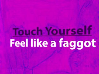 Hands FreeFaggot Humiliation MIND FUCK VIDEO VERSION Gay ASMR_Included
