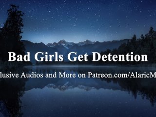 Bad Girls_Get Detention_[Erotic Audio for Women] [Improv]