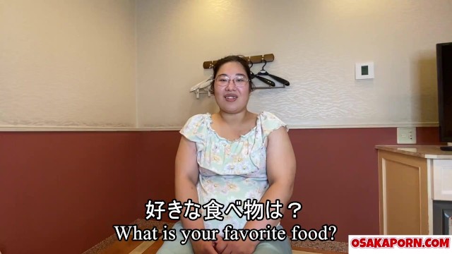 Fat Japanese shows chubby body and big ass. Asian talks about sex experience. BBW Nagisa 1 OSAKAPORN