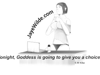 Tonight, Goddess Is_Going to Give You a_Choice