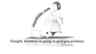 Tonight Goddess Is Going To Give You A Choice