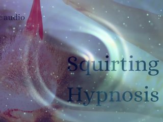 squirting mindwash trance hypnosis