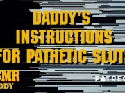 Preview 2 of Daddy's Masturbation Instructions for Pathetic Sluts - Dirty Audio