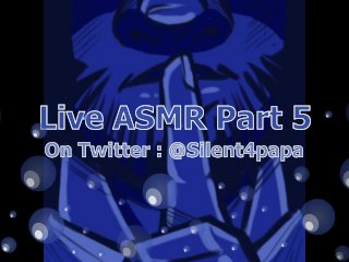 Live ASMR Part 8 Final 8/3/20