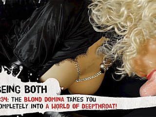 #34 Trailer–Blond Domina takes you completely into a world of deepthroating! No cumshot. • BeingBoth