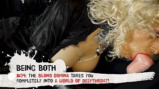 #34 Trailer-Blond Domina Completely Immerses You In The World Of Deepthroating No Cumshot Beingboth