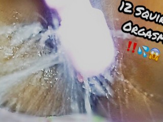 10 Minutes of Non-Stop Squirting Orgasms