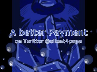A better Payment - you or the Money