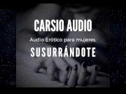 Preview 1 of Erotic AUDIO for Women in SPANISH - "Susurrándote" [Male Voice] [Dom/Sub] [Instructions] [ASMR]