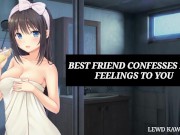 Preview 1 of BEST FRIEND CONFESSES HER FEELINGS TO YOU (Best Friend Series) | SOUND PORN | ENGLISH ASMR