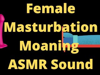 Sexy ASMR Orgasm Masturbation Moaning Sounds, TRY not to CUM, 2 minutes, bedtime homemade