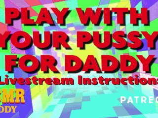 daddy instructs you, solo male, daddy audio, daddy instructions