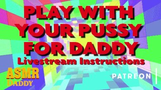 Play With Your Pussy For Livestream Dom Audio Instructions