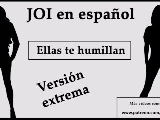 JOI EXTREMO En_Español. Ellas Te_Humillan En_El Bosque.