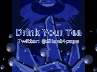 Drink Your Tea - Twisted - My_Version of This_Story