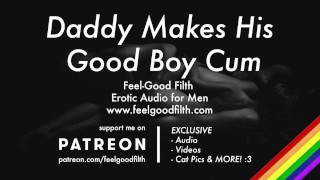 PREVIEW Gay Dirty Talk Erotic Audio For Men Gentle Daddy Makes His Good Boy Cum