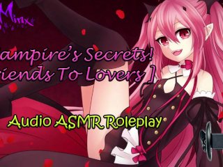 ASMR - A Vampire Girl's Secrets! [_Friends To Lovers ] AudioRoleplay
