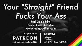 PREVIEW GAY Dirty Talk Erotic Audio For Men Your Hot Straight Friend FINALLY Fucks Your Ass