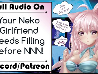 Your Neko Girlfriend needs Filling before NNN!