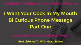 Eu quero seu pau na minha boca - Bi Masculino Chupando Confissão Áudio Erótico - Parte 1. Gay pela primeira vez