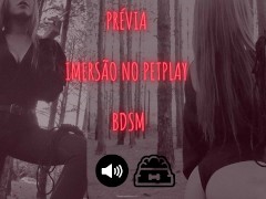 PRÉVIA | Imersão no Pet Play | BDSM | Femdom | Domme Brasileira (ÁUDIO COMPLETO NO MEU SITE)