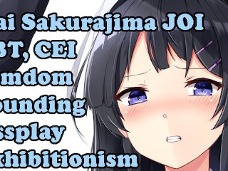 Mai Sakurajima Está Enojada Por Você! Hentai JOI (Soando, Assplay, Exibicionismo, Femdom, Oral, CEI, CBT)