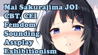 Hentai JOI Sounding Assplay Exhibitionism Femdom Oral CEI CBT Mai Sakurajima Is Disgusted By You