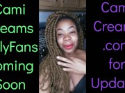 Preview 4 of NEW Cami Creams OnlyFans Coming Soon - Ebony Black Girl BBW Big Lips Kitchen Wine Drinker Talking
