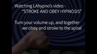 Stroke, obey and cum to the spiral