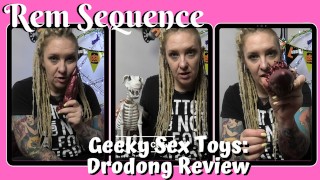 Geeky Sex Toys Drodong Review