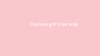 EroticAudio: Curious horny college girl tries anal