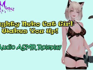 ASMR Ecchi - Naughty AnimeNeko Cat Girl Wakes You_Up! Audio_Roleplay