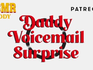 Daddy's Surprise Voicemail #001 (ASMR Dirty Audio)