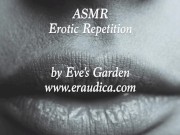 Preview 1 of ASMR Erotic Audio - Repetition - Blowjob Sounds and ASMR triggers by Eve's Garden