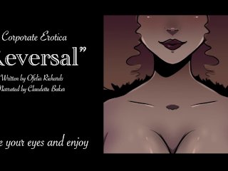 [Erotica Reading] "Reversal" Corporate woman Employee