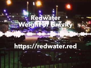 Weight of Gravity by Redwater