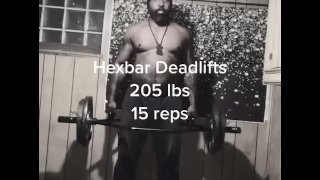 205 lb Deadlifts 15 reps 
